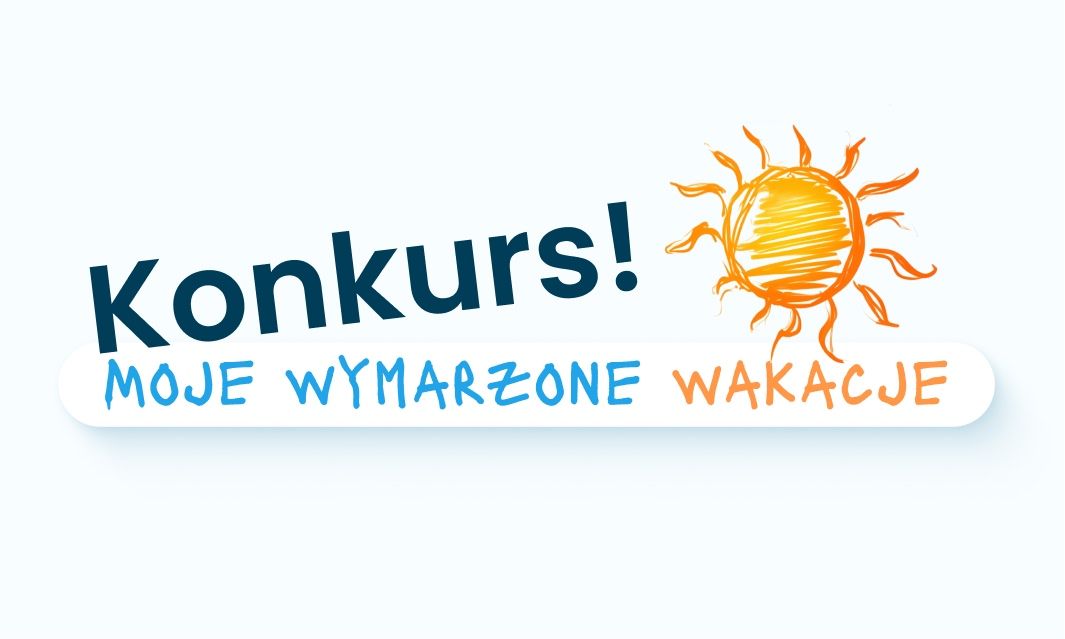 Regulamin konkursu „Moje wymarzone wakacje”